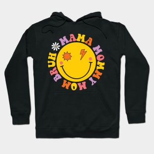 Mama Mommy Mom Bruh Retro Mama Hoodie